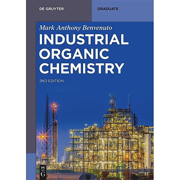 Industrial Organic Chemistry, Mark Anthony Benvenuto