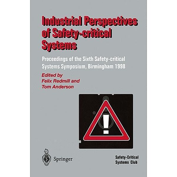 Industrial Perspectives of Safety-critical Systems