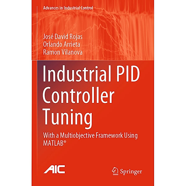 Industrial PID Controller Tuning, José David Rojas, Orlando Arrieta, Ramon Vilanova