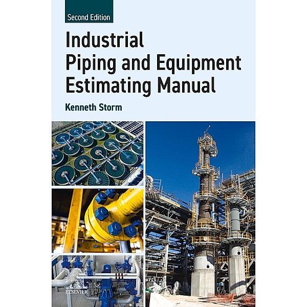 Industrial Piping and Equipment Estimating Manual, Kenneth Storm