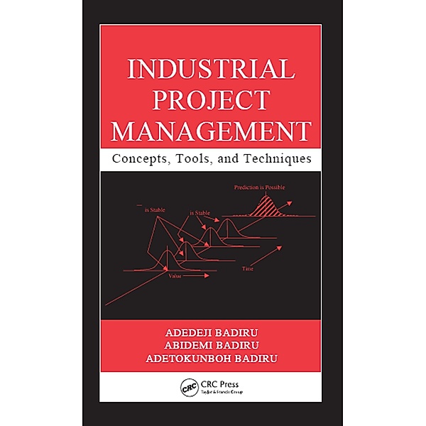 Industrial Project Management, Adedeji Badiru, Abidemi Badiru, Adetokunboh Badiru