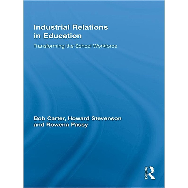 Industrial Relations in Education, Bob Carter, Howard Stevenson