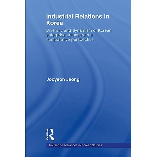 Industrial Relations in Korea, Jooyeon Jeong
