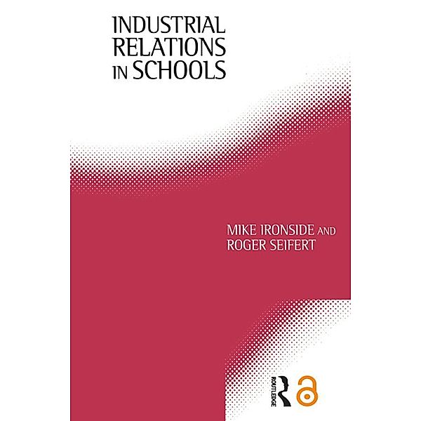 Industrial Relations in Schools, Mike Ironside, Roger Seifert