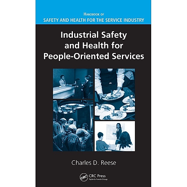Industrial Safety and Health for People-Oriented Services, Charles D. Reese