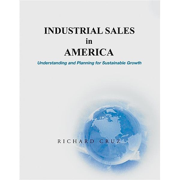 Industrial Sales in America, Richard Cruz