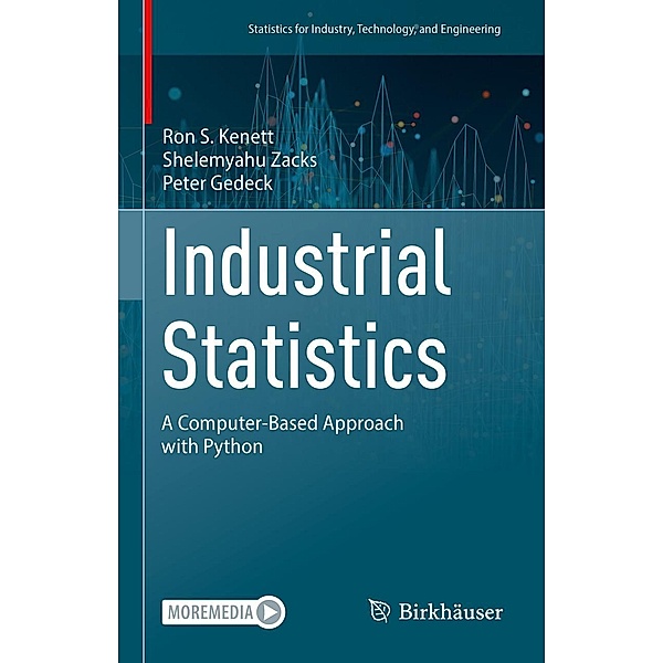 Industrial Statistics / Statistics for Industry, Technology, and Engineering, Ron S. Kenett, Shelemyahu Zacks, Peter Gedeck
