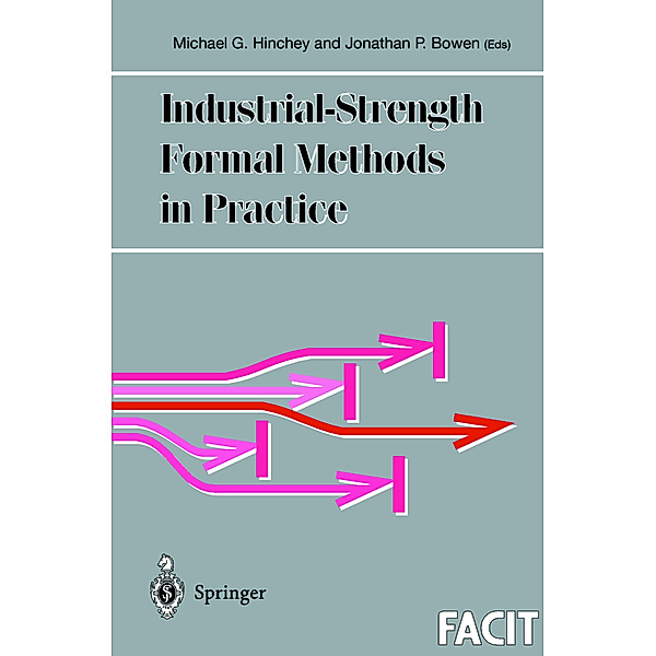 Industrial-Strength Formal Methods in Practice