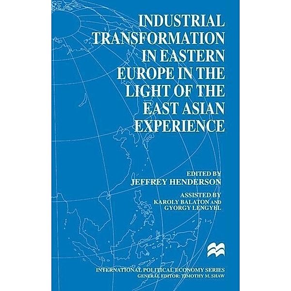 Industrial Transformation in Eastern Europe in the Light of
