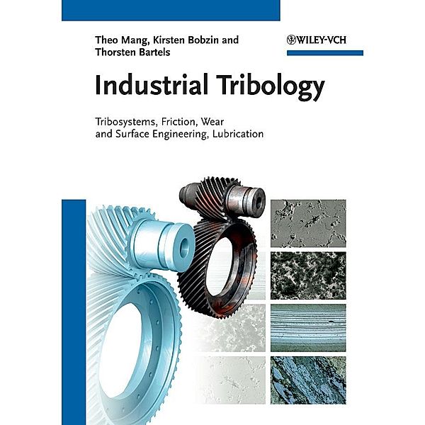 Industrial Tribology, Theo Mang, Kirsten Bobzin, Thorsten Bartels