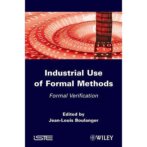 Industrial Use of Formal Methods