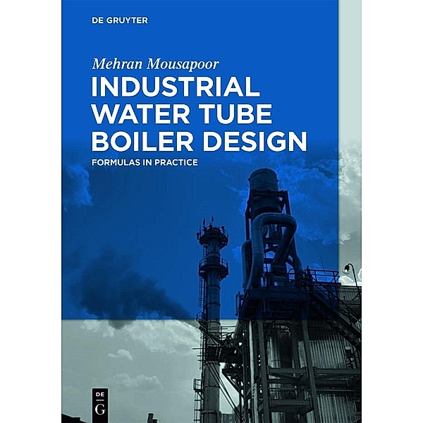 Industrial Water Tube Boiler Design, Mehran Mousapoor
