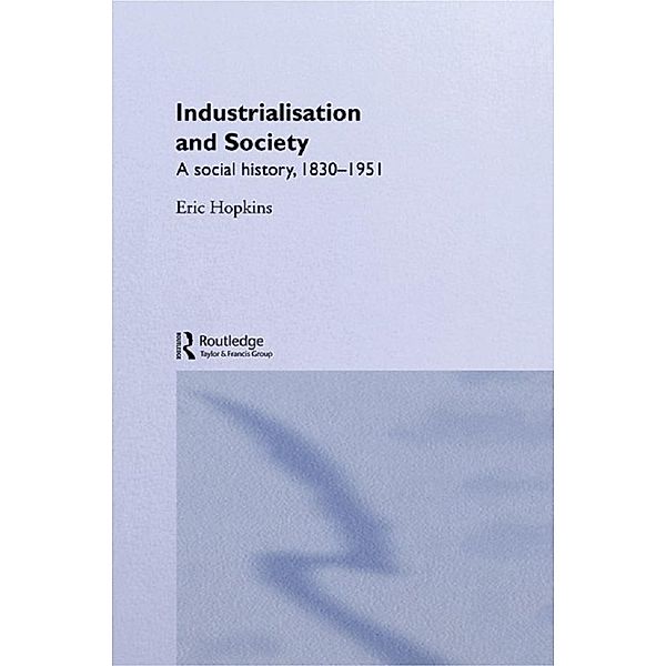 Industrialisation and Society, Eric Hopkins