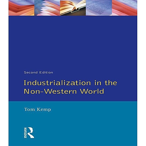 Industrialisation in the Non-Western World, Tom Kemp