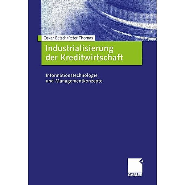 Industrialisierung der Kreditwirtschaft, Oskar Betsch, Peter Schloten