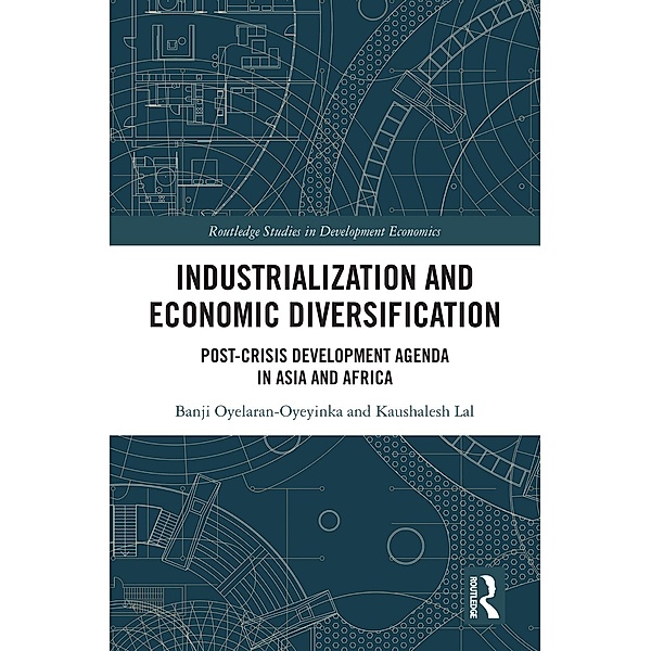 Industrialization and Economic Diversification, Banji Oyelaran-Oyeyinka, Kaushalesh Lal