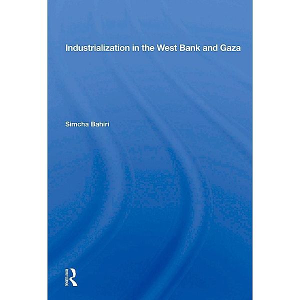 Industrialization In The West Bank And Gaza, Simcha Bahiri