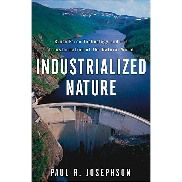 Industrialized Nature, Paul Josephson