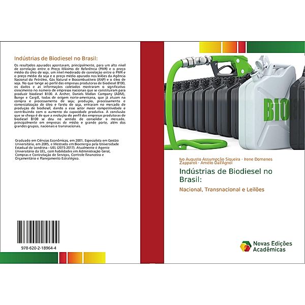 Indústrias de Biodiesel no Brasil:, Ivo Augusto Assumpção Siqueira, Irene Domenes Zapparoli