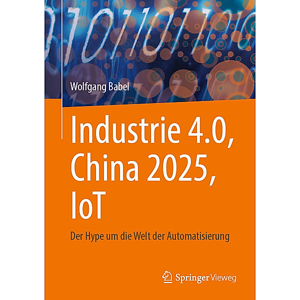 Industrie 4.0, China 2025, IoT, Wolfgang Babel