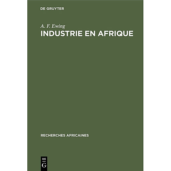 Industrie en Afrique, A. F. Ewing