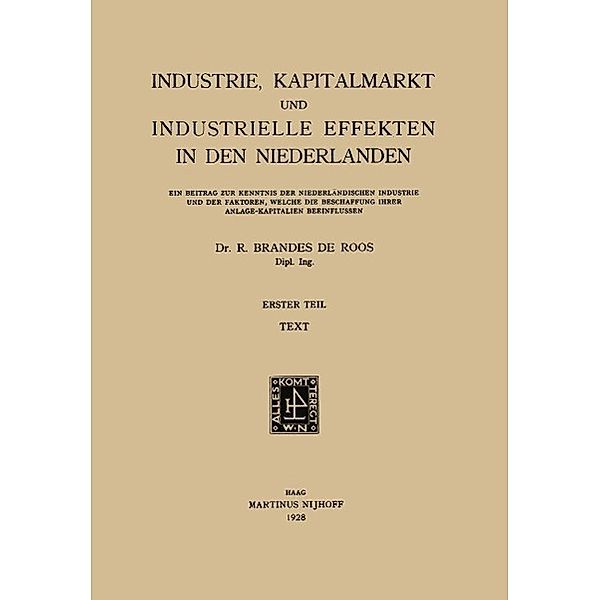 Industrie, Kapitalmarkt und Industrielle Effekten in den Niederlanden, R. Brandes De Roos