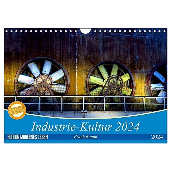 Industrie-Kultur 2024 (Wandkalender 2024 DIN A4 quer), CALVENDO Monatskalender, Frank Brehm