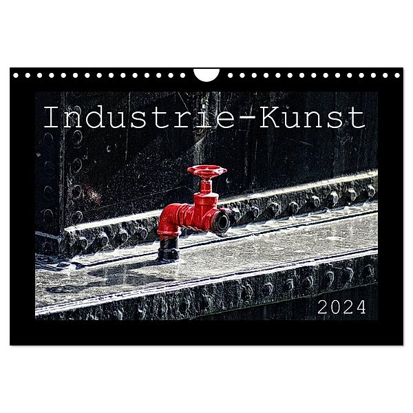 Industrie-Kunst 2024 (Wandkalender 2024 DIN A4 quer), CALVENDO Monatskalender, Peter Hebgen