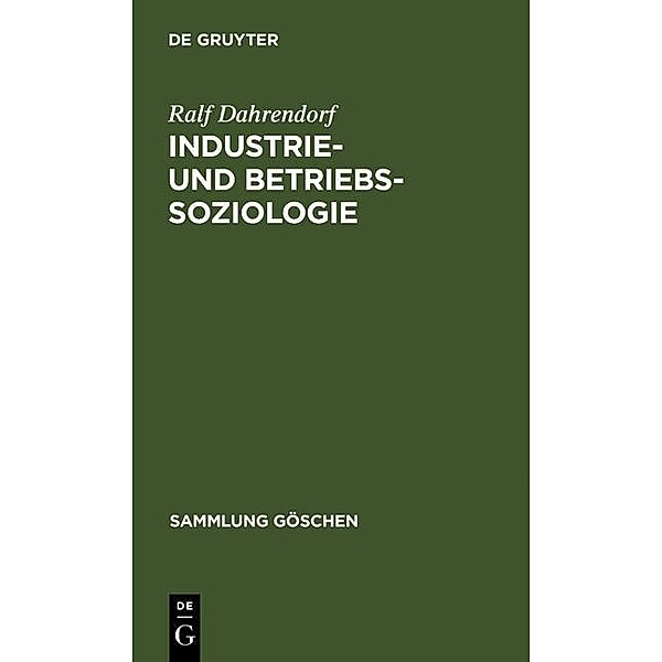 Industrie- und Betriebssoziologie / Sammlung Göschen Bd.103, Ralf Dahrendorf