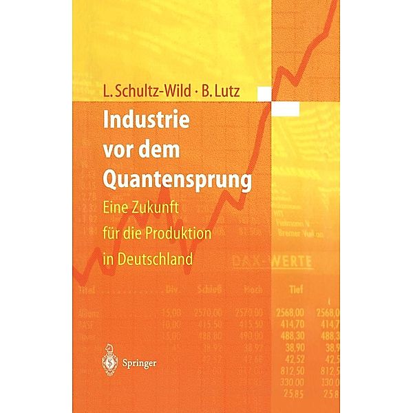 Industrie vor dem Quantensprung, Lore Schultz-Wild, Burkart Lutz