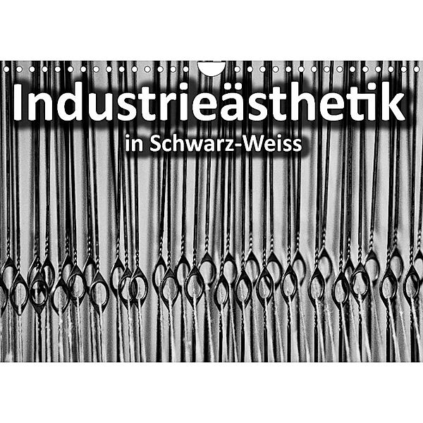 Industrieästhetik in Schwarz-Weiss (Wandkalender 2023 DIN A4 quer), Michael Bücker, Dirk Grasse, Anneli Hegerfeld-Reckert