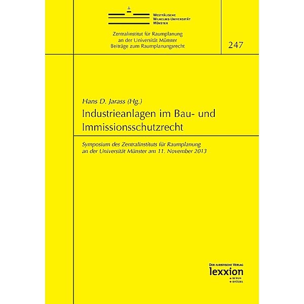 Industrieanlagen im Bau- und Immissionsschutzrecht