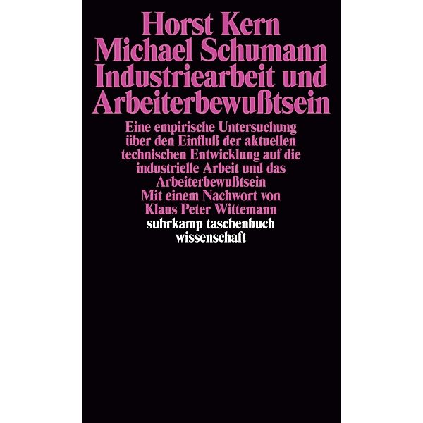 Industriearbeit und Arbeiterbewusstsein, Horst Kern, Michael Schumann