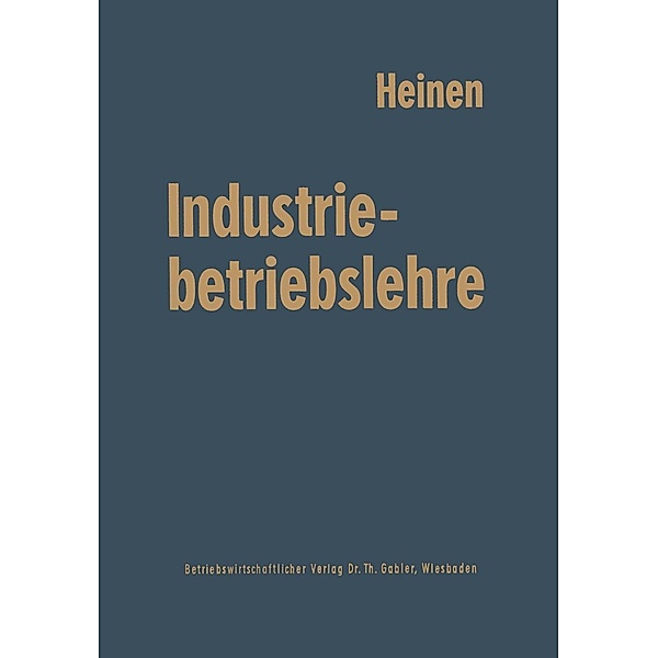 Industriebetriebslehre, Edmund Heinen
