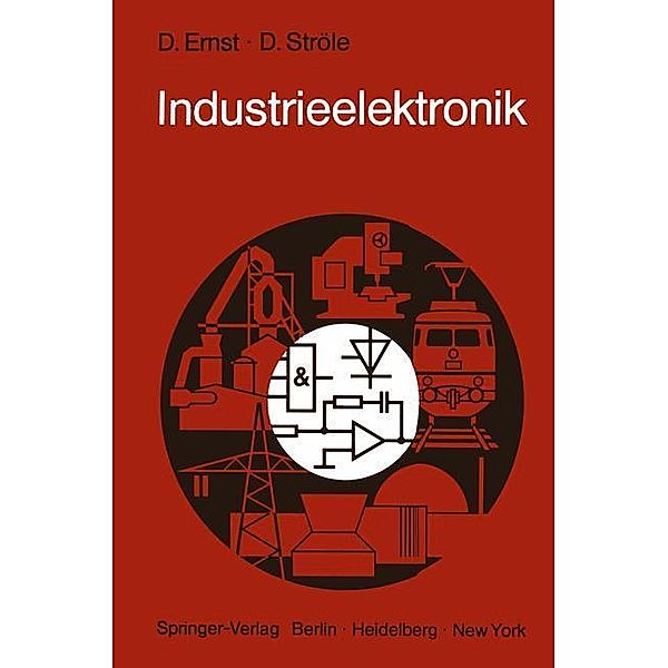 Industrieelektronik, Dietrich Ernst, Dieter Ströle