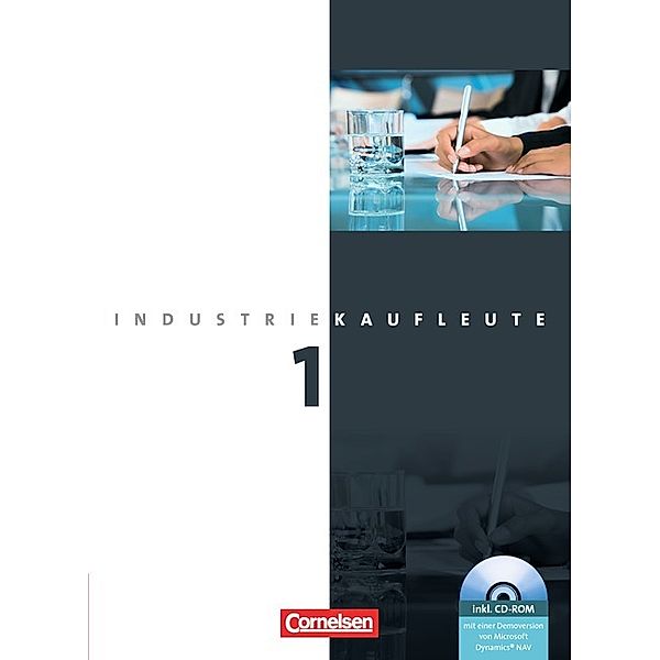 Industriekaufleute - Ausgabe 2011 - 1. Ausbildungsjahr: Lernfelder 1-5, Peter Engelhardt, Hans-Peter Klein, Hans-Peter von den Bergen, Gisbert Weleda, Roland Budde, Sven Labowsky