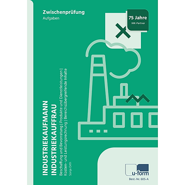 Industriekaufmann/Industriekauffrau, Prüfungstrainer Zwischenprüfung, 2 Bde., Sonja Orth