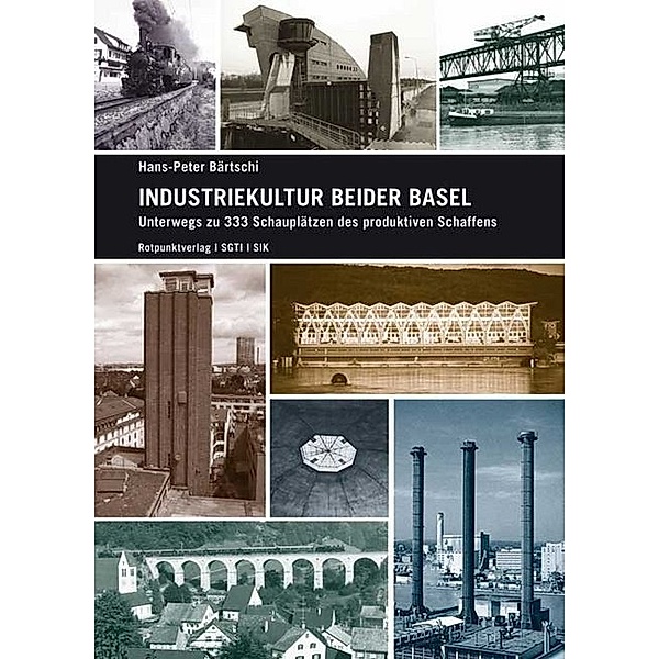 Industriekultur beider Basel, Hans-Peter Bärtschi
