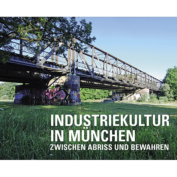 Industriekultur in München, Arbeitskreis Industriekultur in München im Archiv der Münchner Arbeiterbewegung