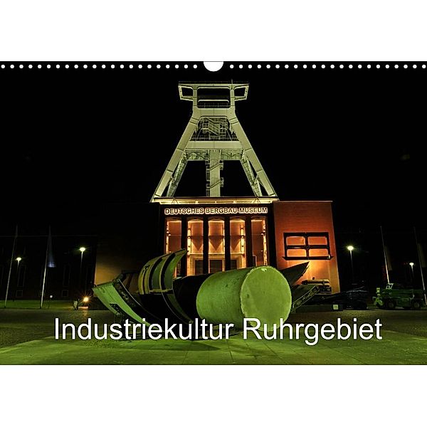 Industriekultur Ruhrgebiet (Wandkalender 2023 DIN A3 quer), Andreas von Sannowitz