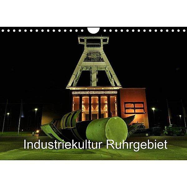 Industriekultur Ruhrgebiet (Wandkalender 2023 DIN A4 quer), Andreas von Sannowitz