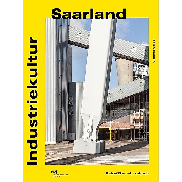 Industriekultur Saarland, Clemens Glade