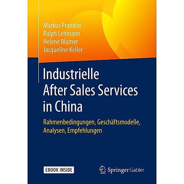 Industrielle After Sales Services in China, Markus Prandini, Ralph Lehmann, Helene Blumer, Jacqueline Keller