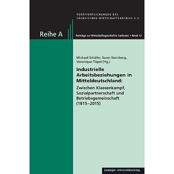 Industrielle Arbeitsbeziehungen in Mitteldeutschland:, Veronique Töpel