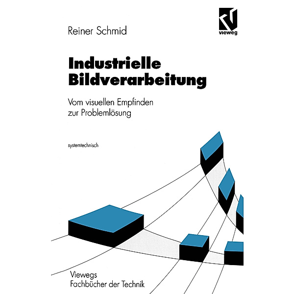Industrielle Bildverarbeitung, Reiner Schmid