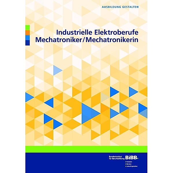 Industrielle Elektroberufe - Mechatroniker/Mechatronikerin