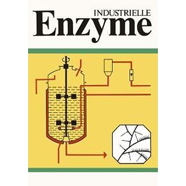 Industrielle Enzyme, H. Ruttloff, J. Huber, F. Zickler, K. -H. Mangold