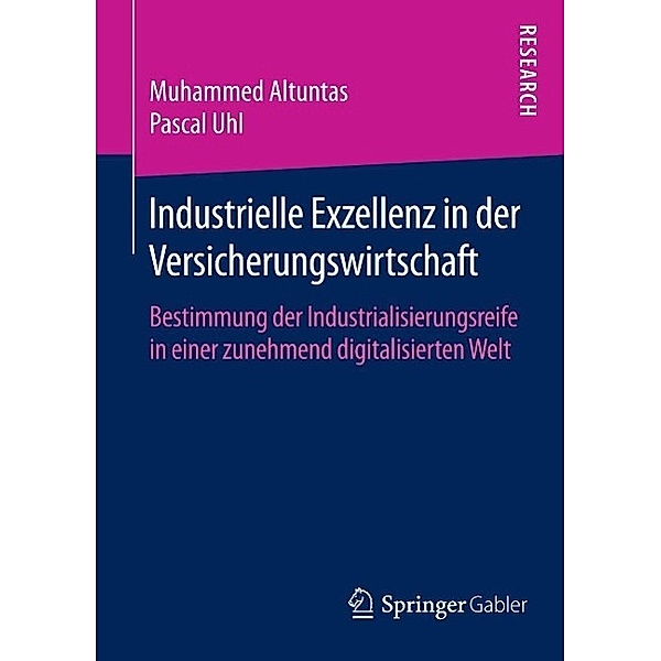 Industrielle Exzellenz in der Versicherungswirtschaft, Muhammed Altuntas, Pascal Uhl