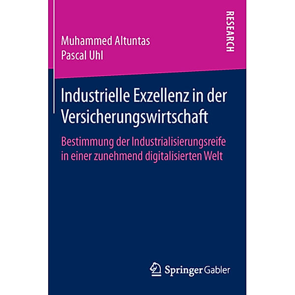 Industrielle Exzellenz in der Versicherungswirtschaft, Muhammed Altuntas, Pascal Uhl