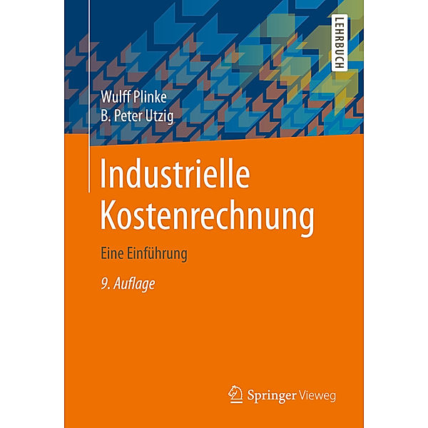 Industrielle Kostenrechnung, Wulff Plinke, B. Peter Utzig